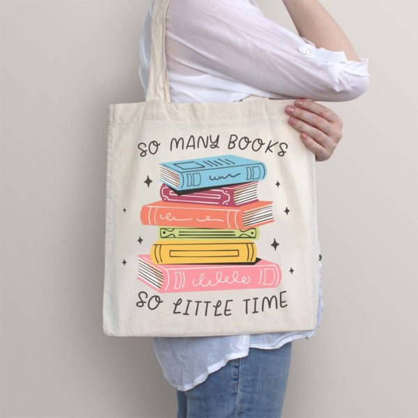 So Many Books So Little Time Teacher Tote Bag - Image 2